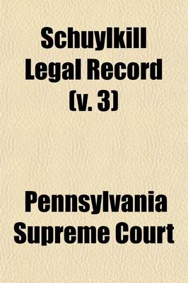 Book cover for Schuylkill Legal Record (Volume 3)