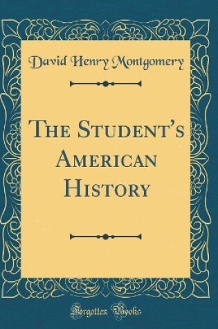 Cover of The Student's American History (Classic Reprint)