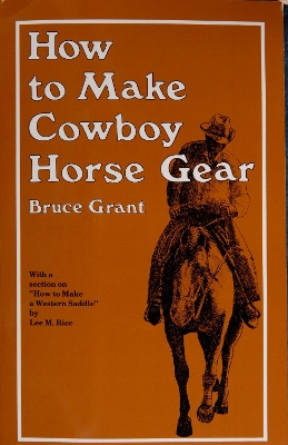 Book cover for How to Make Cowboy Horse Gear