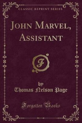 Cover of John Marvel, Assistant (Classic Reprint)