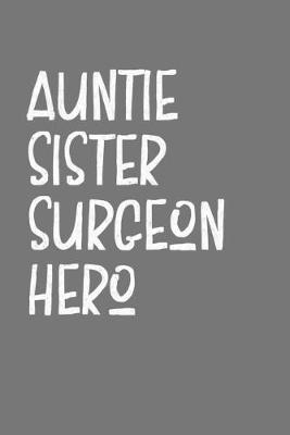 Book cover for Auntie Sister Surgeon Hero