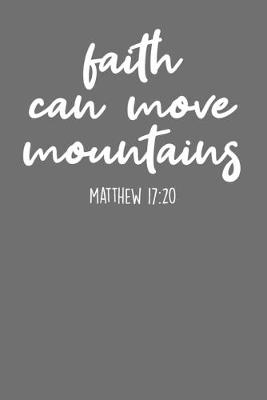 Book cover for Faith Can Move Mountains