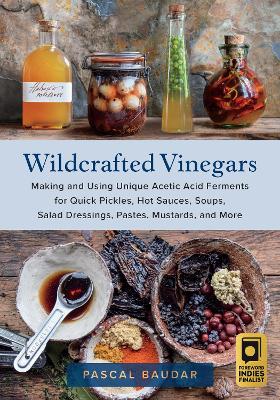 Book cover for Wildcrafted Vinegars