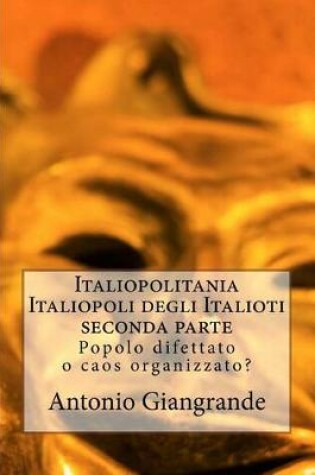 Cover of Italiopolitania Italiopoli Degli Italioti Seconda Parte