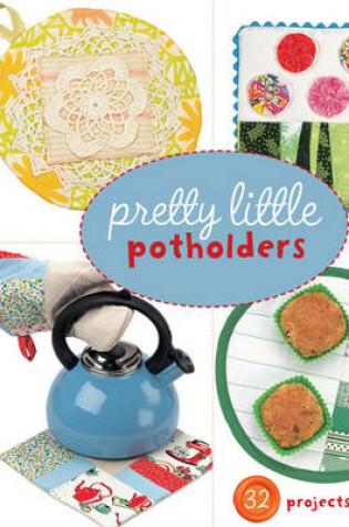 Cover of Pretty Little Potholders