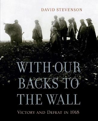 Book cover for With Our Backs to the Wall