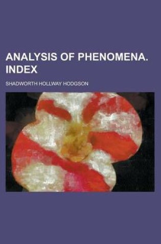 Cover of Analysis of Phenomena. Index