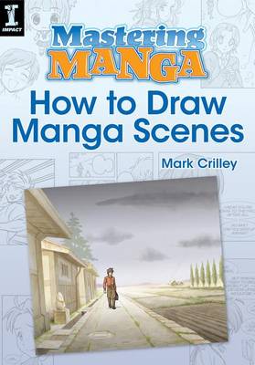 Book cover for Mastering Manga, How to Draw Manga Scenes