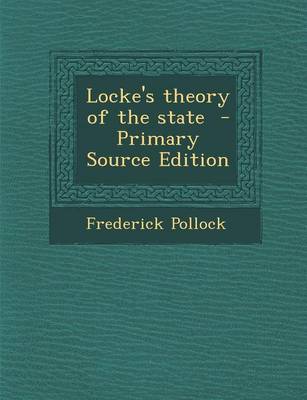 Book cover for Locke's Theory of the State - Primary Source Edition