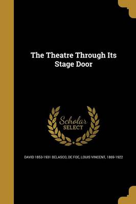 Book cover for The Theatre Through Its Stage Door