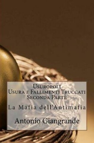 Cover of Usuropoli Usura E Fallimenti Truccati Seconda Parte