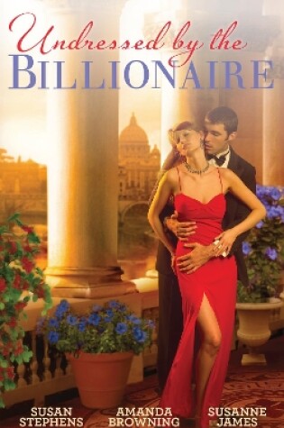 Cover of Undressed By The Billionaire - 3 Book Box Set