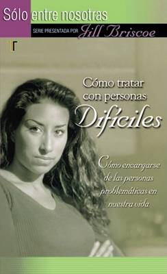 Cover of Como Tratar Con Personas Dificiles