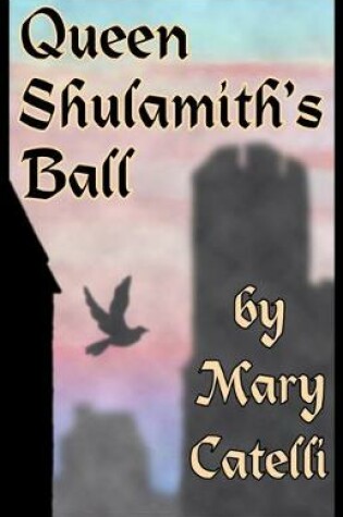 Cover of Queen Shulamith's Ball
