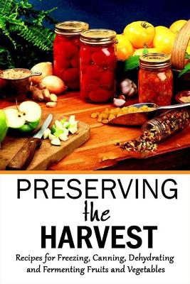 Book cover for Preserving the Harvest