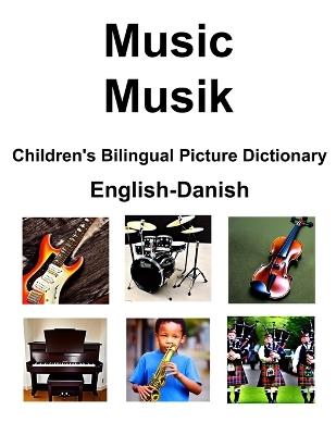 Book cover for English-Danish Music / Musik Children's Bilingual Picture Dictionary