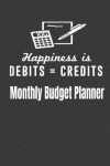 Book cover for Happiness Is Debits = Credits