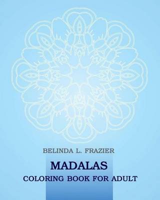 Book cover for Madalas Coloring Book for Adult