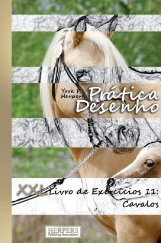 Cover of Prática Desenho - XXL Livro de Exercícios 11