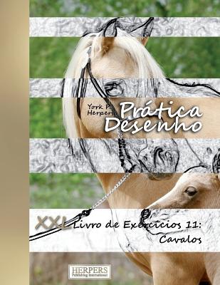 Cover of Prática Desenho - XXL Livro de Exercícios 11