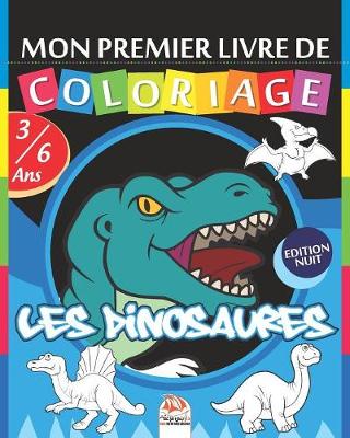 Book cover for Mon premier livre de coloriage - Les dinosaures - Edition nuit