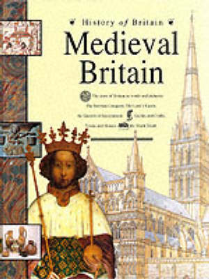 Book cover for History of Britain: Medieval Britain     (Cased)