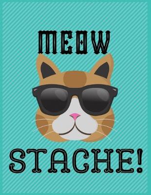 Book cover for Meow stache!