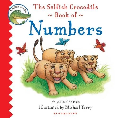 Book cover for The Selfish Crocodile Book of Numbers