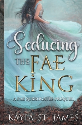 Book cover for Seducing the Fae King