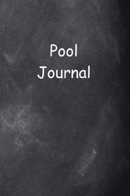 Book cover for Pool Journal Chalkboard Design