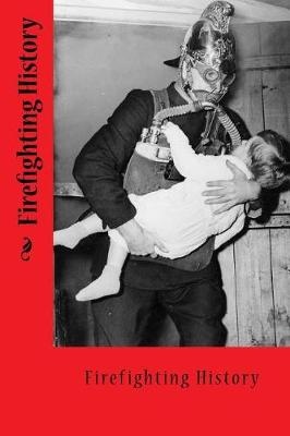 Book cover for Firefighting History