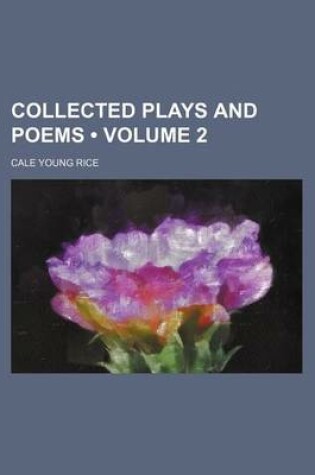 Cover of Collected Plays and Poems (Volume 2)