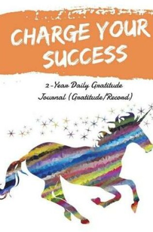 Cover of Charge Your Success