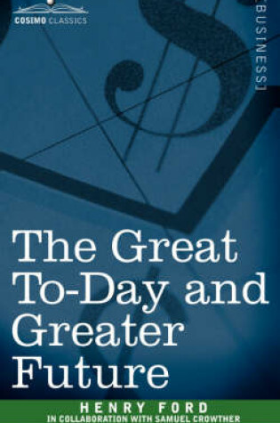 Cover of The Great To-Day and Greater Future