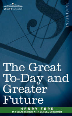 Book cover for The Great To-Day and Greater Future