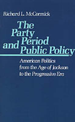 Book cover for The Party Period and Public Policy