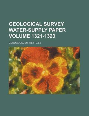 Book cover for Geological Survey Water-Supply Paper Volume 1321-1323