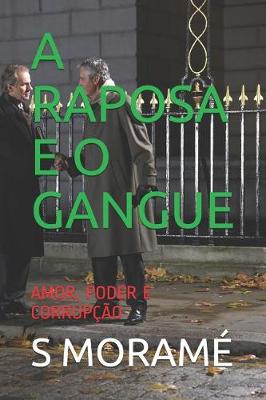 Book cover for A Raposa E O Gangue