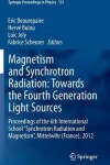 Book cover for Magnetism and Synchrotron Radiation: Towards the Fourth Generation Light Sources