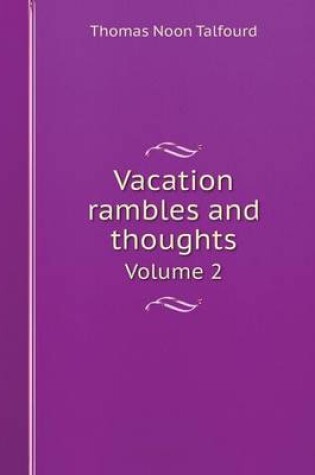Cover of Vacation rambles and thoughts Volume 2