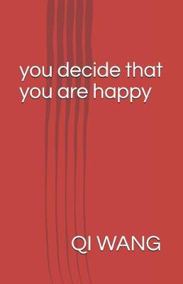 Book cover for You Decide That You Are Happy