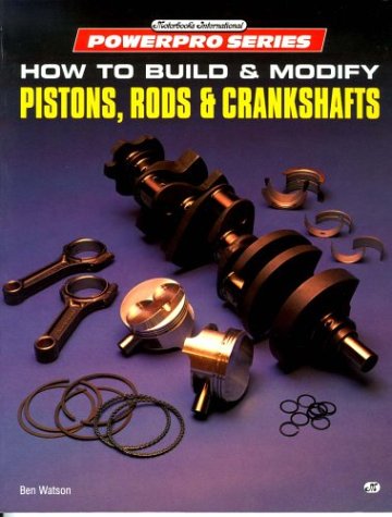 Book cover for How to Build and Modify Pistons, Rods and Crankshafts