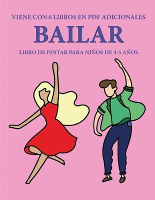 Book cover for Libro de pintar para ninos de 4-5 anos (Bailar)