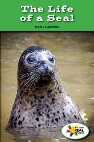 Cover of The Life of a Seal