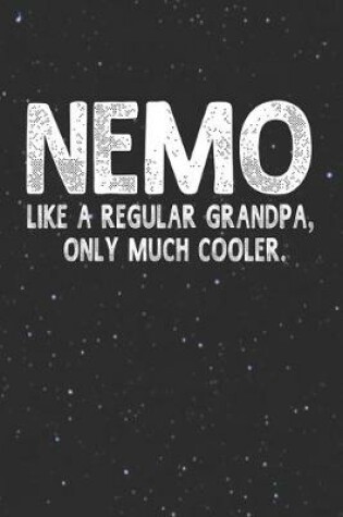 Cover of Nemo Like A Regular Grandpa, Only Much Cooler.