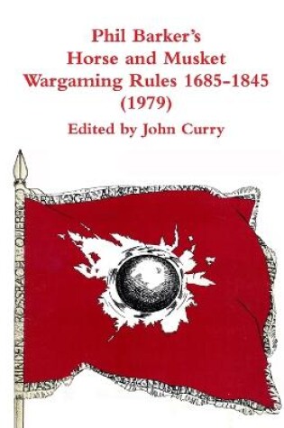 Cover of Phil Barker's Napoleonic Wargaming Rules 1685-1845 (1979)