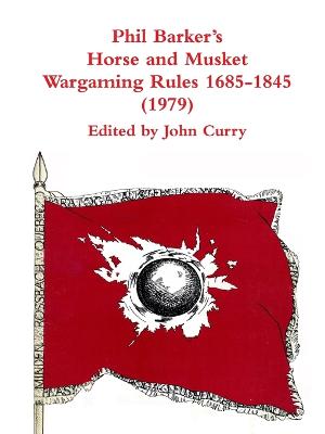 Book cover for Phil Barker's Napoleonic Wargaming Rules 1685-1845 (1979)