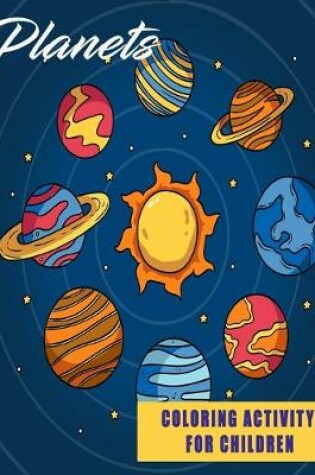 Cover of Planets Coloring Activity For Children