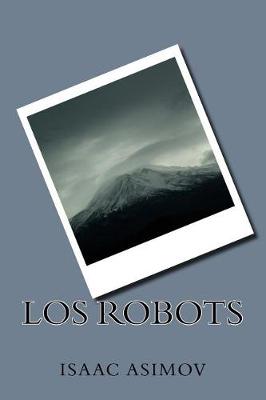 Book cover for Los Robots