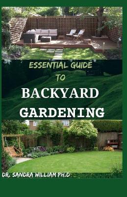 Book cover for Essential Guide to Backyard Gardening